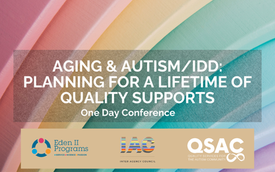 Aging and Autism/IDD: Planning for a Lifetime of Quality Supports